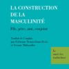 Murray Stein : La construction de la masculinité - Fils, père, ami, conjoint, Éditions du Martin-Pêcheur, Mars 2023