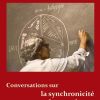Marie-Louis von Franz &laquo; Conversations sur la synchronicit&eacute; et les nombres &raquo; &Eacute;ditions La Fontaine de Pierre, Octobre 2026