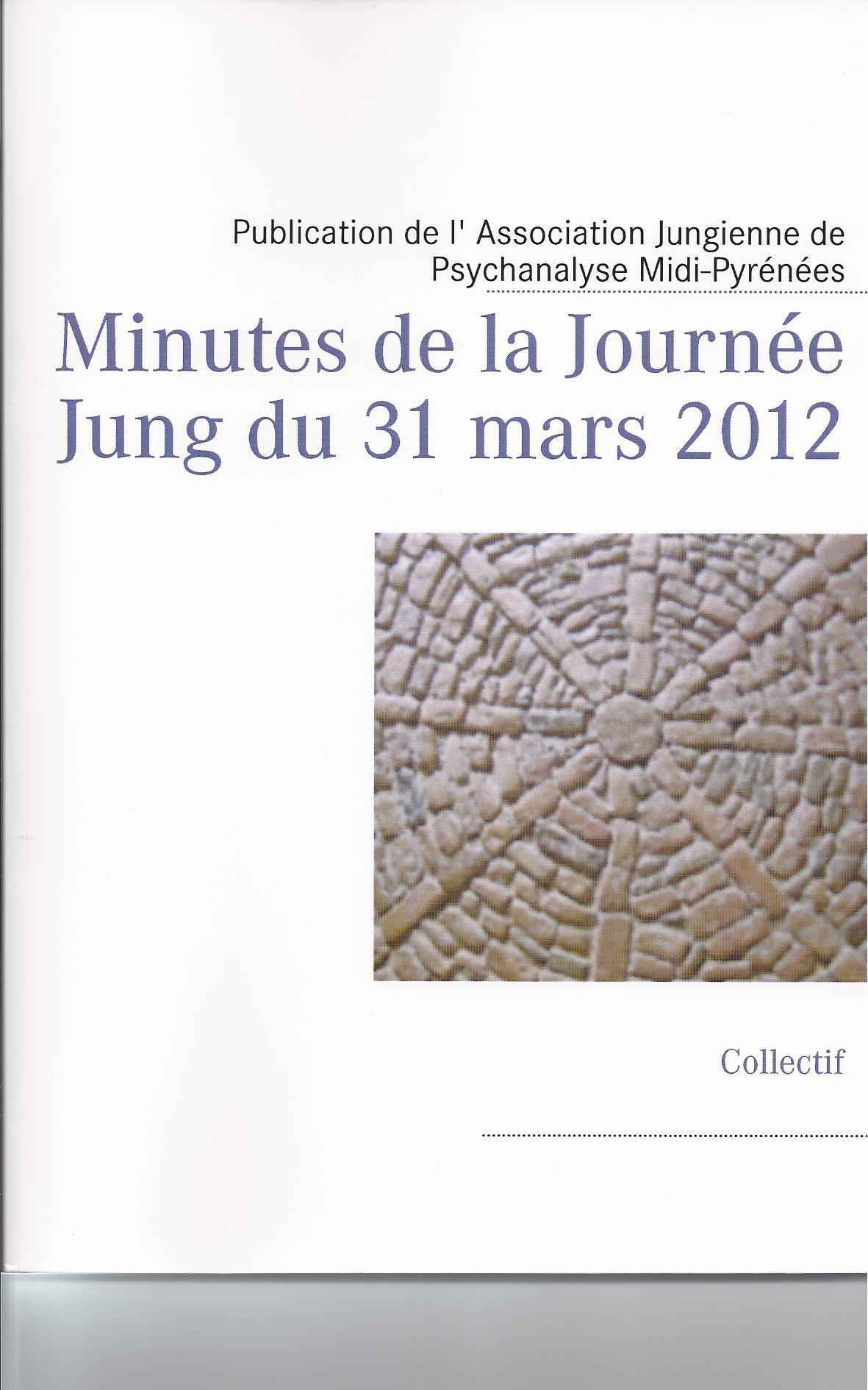 Minutes de la journée Jung du 31 mars 2012