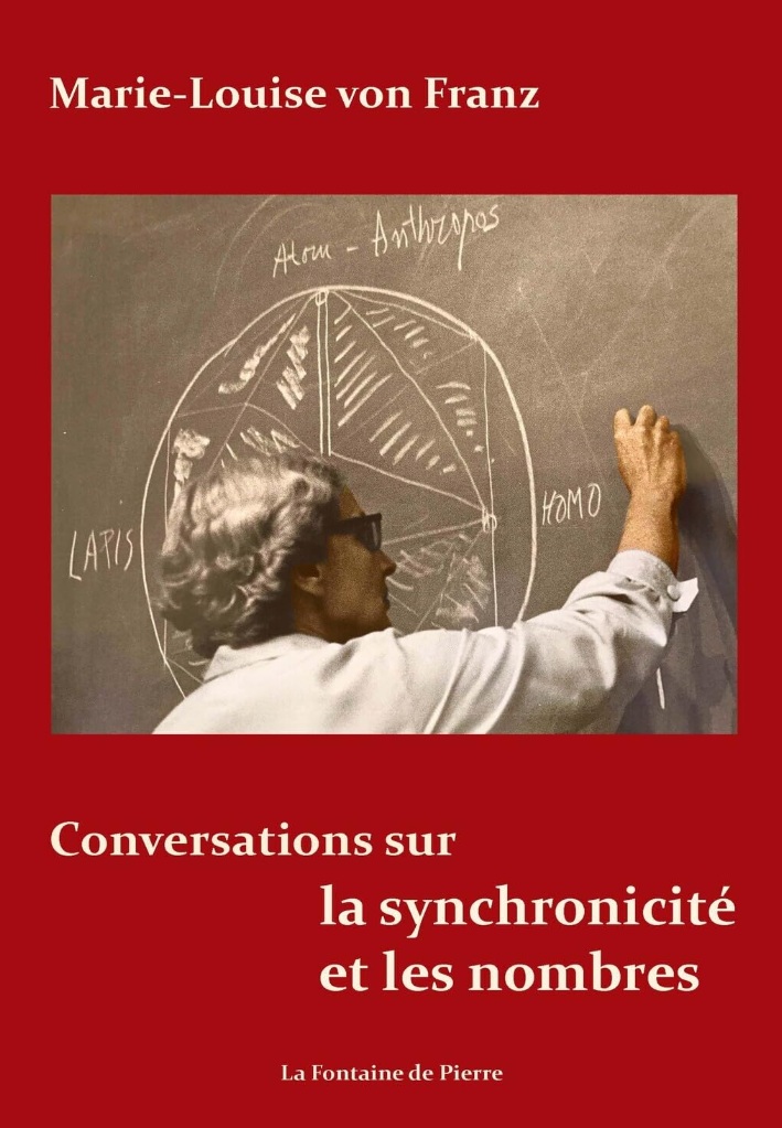 Marie-Louis von Franz « Conversations sur la synchronicité et les nombres » Éditions La Fontaine de Pierre, Octobre 2026